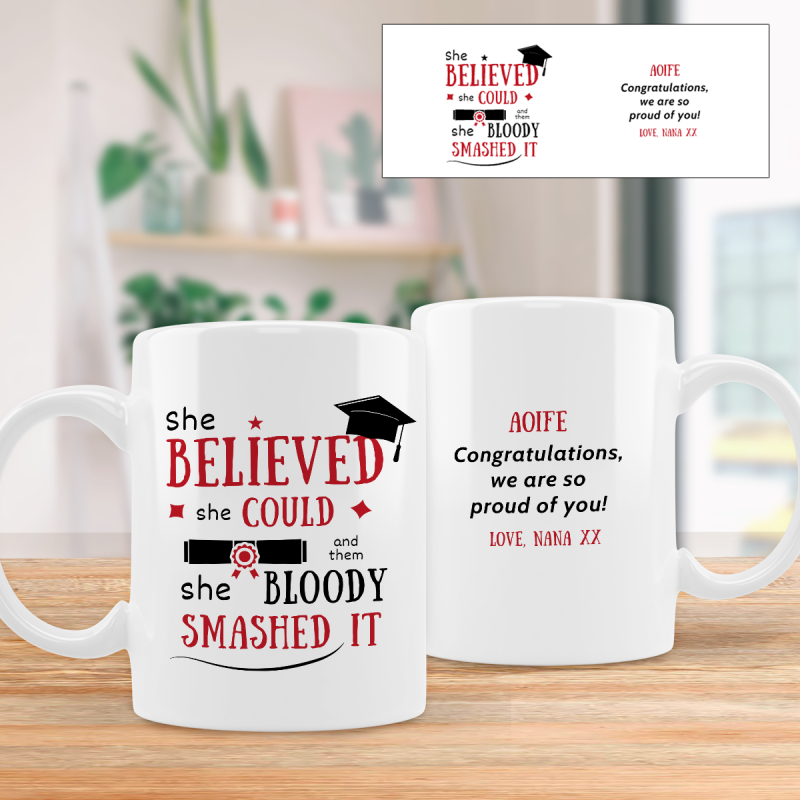 She/He Bloody Smashed It - Personalised Mug