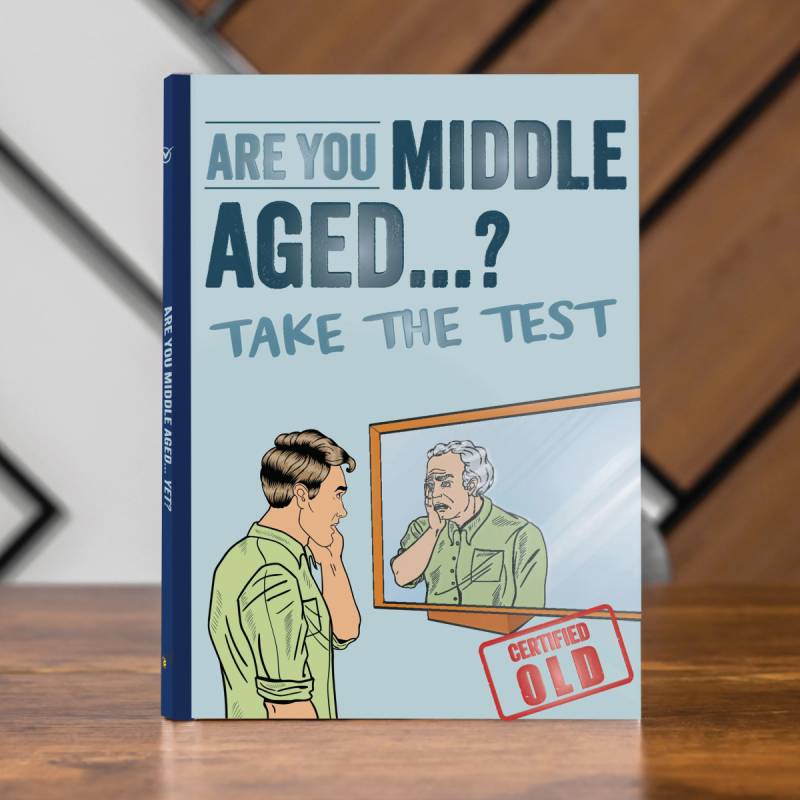 Are You Middle Aged Yet? Book