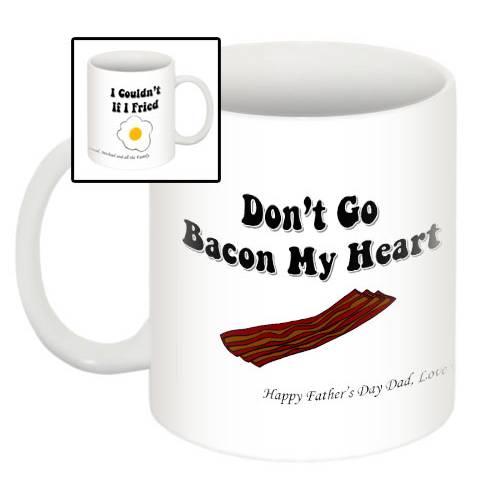 Don't Go Bacon My Heart - Personalised Mug