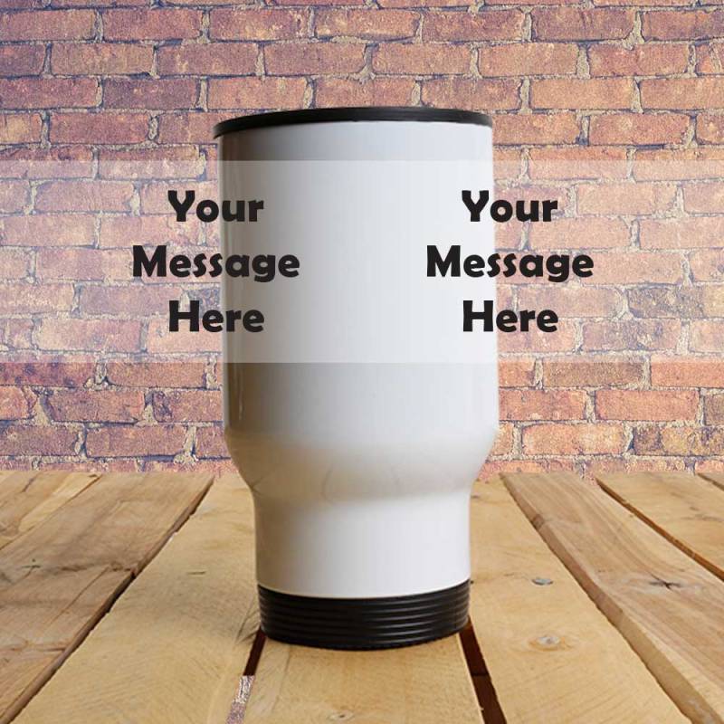 Any Message - Travel Mug