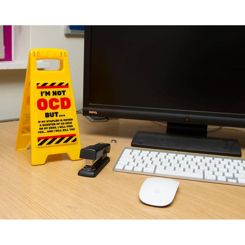 OCD - Desk Warning Sign