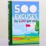 500 Excuses for a Bad Golf Shot