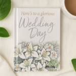 Here's to a Glorious Wedding Day