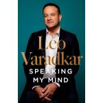 Speaking My Mind - Leo Varadkar
