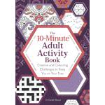 The 10-Minute Adult Activity Book - Create & Colouring Challenges