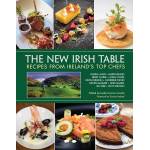 The New Irish Table - Recipes From Ireland's Top Chefs