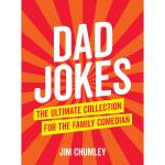 Dad Jokes -The Ultimate Collection For The Family Comedian