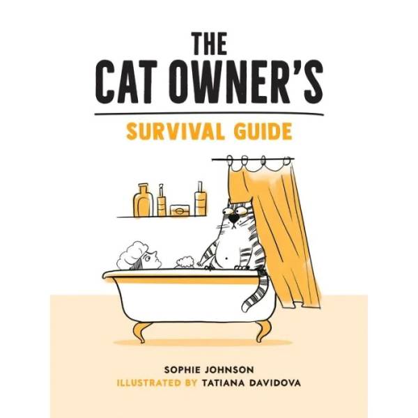 The Cat Owner's Survival Guide