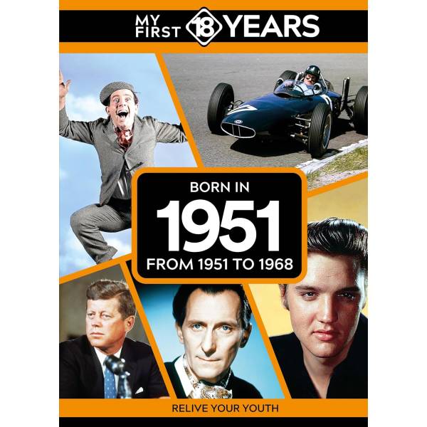 My First 18 Years - Born in 1951