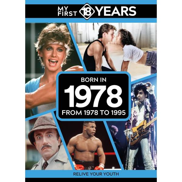 My First 18 Years - Born in 1978