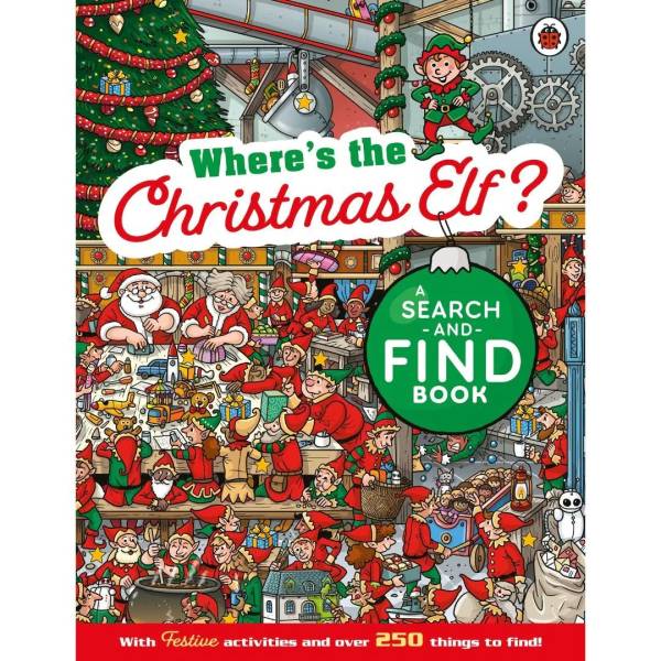 Where's the Christmas Elf? A Festive Search-and-Find Book