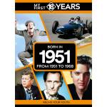 My First 18 Years - Born in 1951