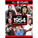 My First 18 Years - Born in 1954