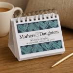 365 Mothers And Daughters: Daily Thoughts of Care and Love