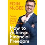 How to Achieve Financial Freedom