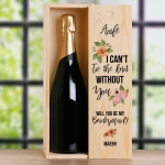 I Can't Tie The Knot Without You Bridesmaid - Personalised Single Champagne Box