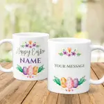 Happy Easter Any Name And Message Eggs And Flowers - Personalised Mug