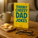 Terribly Cheesy Dad Jokes Book