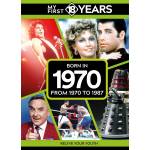 My First 18 Years - Born in 1970