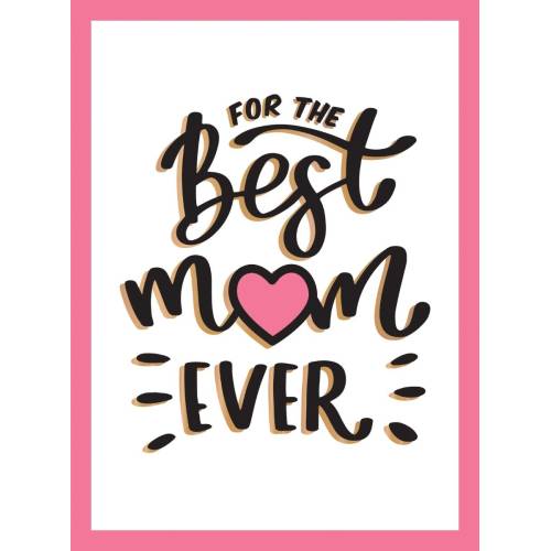 For The Best Mum Ever - Book
