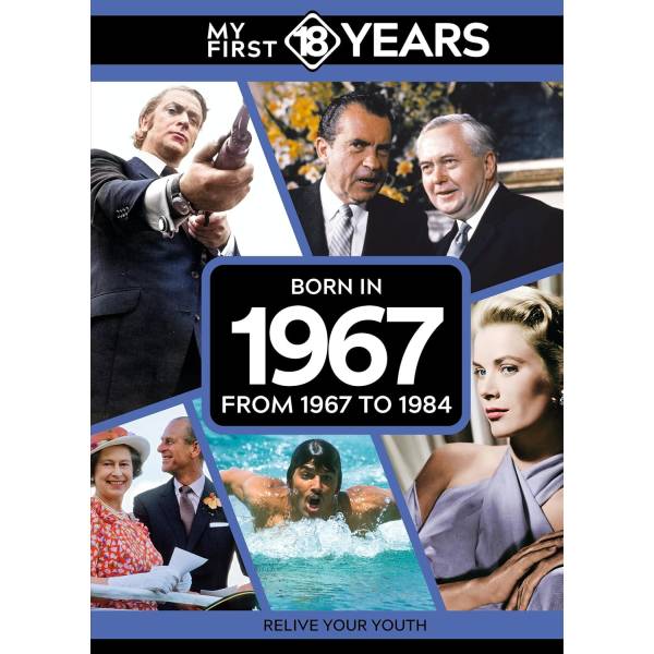 My First 18 Years - Born in 1967