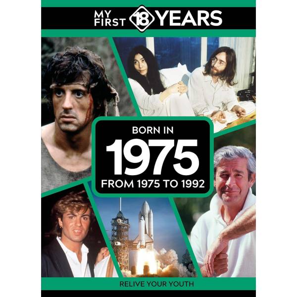 My First 18 Years - Born in 1975