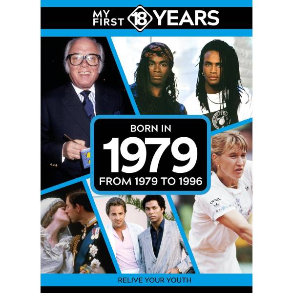 My First 18 Years - Born in 1979