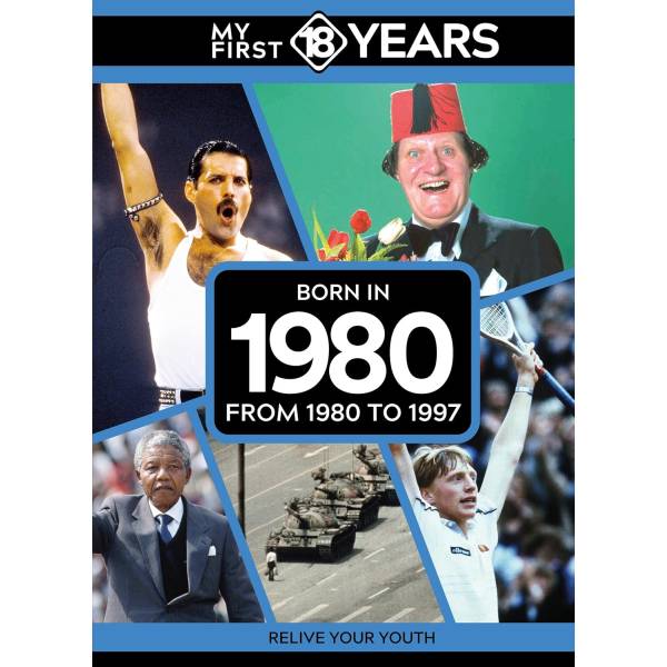 My First 18 Years - Born in 1980