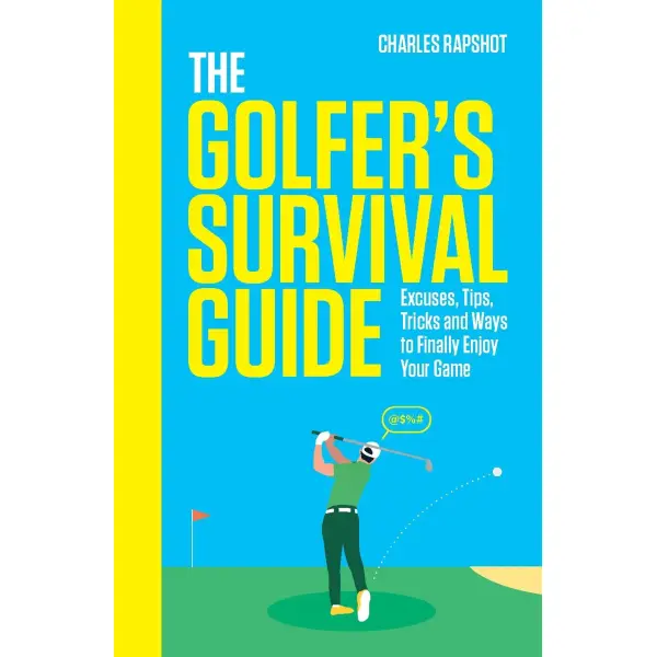 The Golfer's Survival Guide