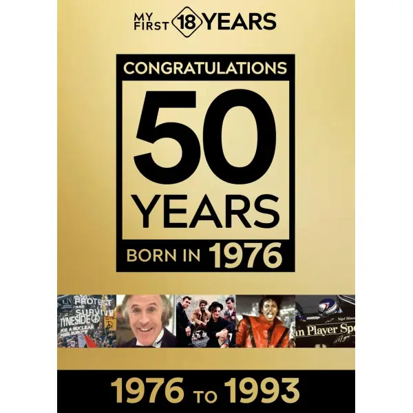 My First 18 Years Gold Edition - Born in 1976
