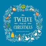 The Twelve Days of Christmas - Illustrated by Andrea Petrlik