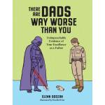 There Are Dads Way Worse Than You Book