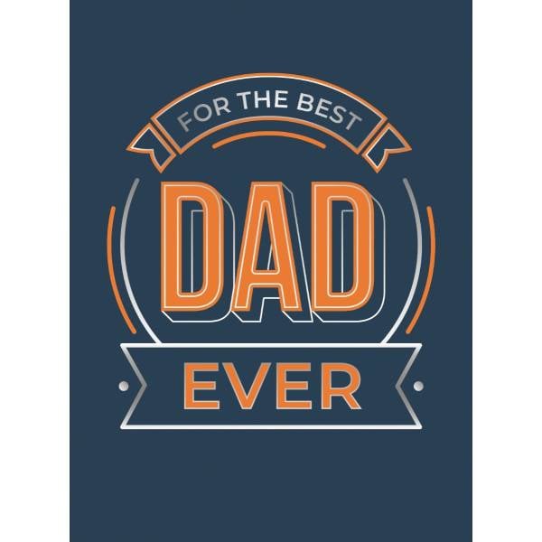 For The Best Dad Ever